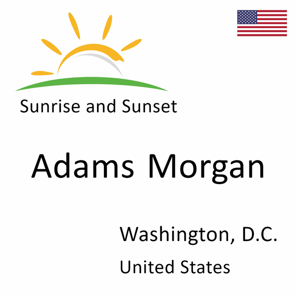 Sunrise and sunset times for Adams Morgan, Washington, D.C., United States