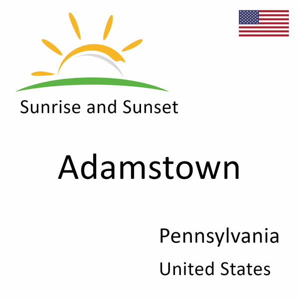 Sunrise and sunset times for Adamstown, Pennsylvania, United States