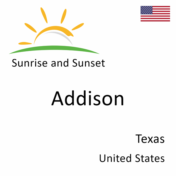 Sunrise and sunset times for Addison, Texas, United States