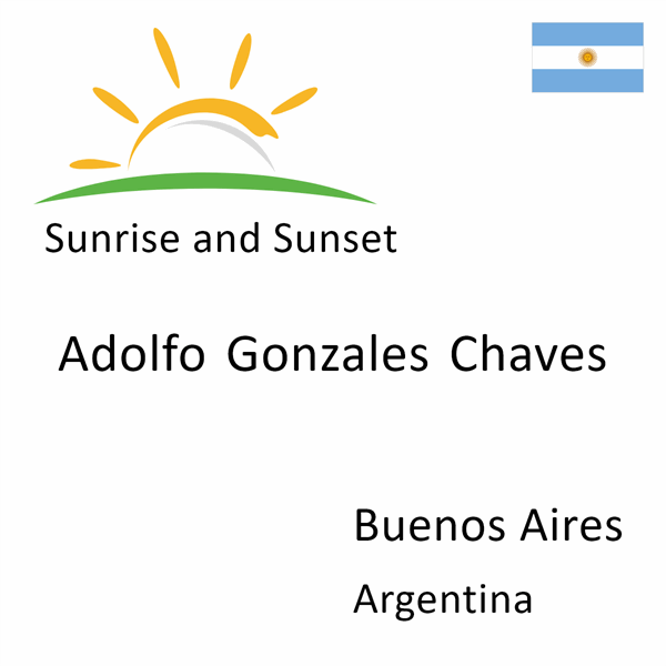 Sunrise and sunset times for Adolfo Gonzales Chaves, Buenos Aires, Argentina