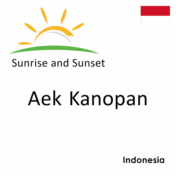 Sunrise and sunset times for Aek Kanopan, Indonesia