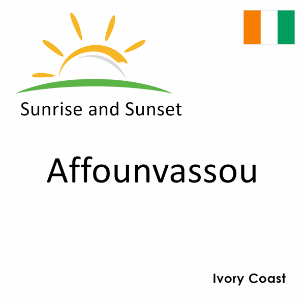 Sunrise and sunset times for Affounvassou, Ivory Coast