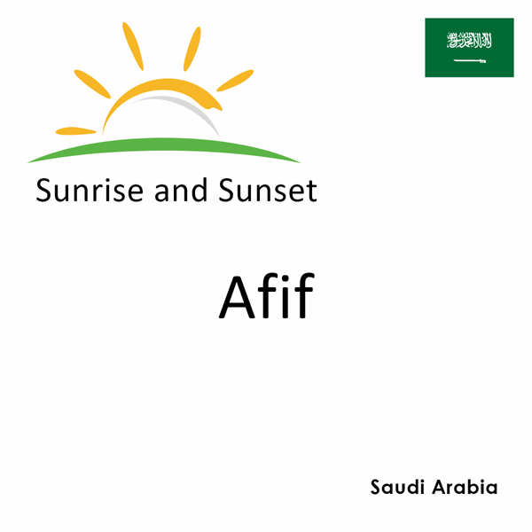 Sunrise and sunset times for Afif, Saudi Arabia