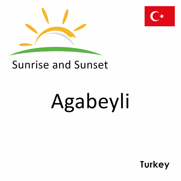 Sunrise and sunset times for Agabeyli, Turkey