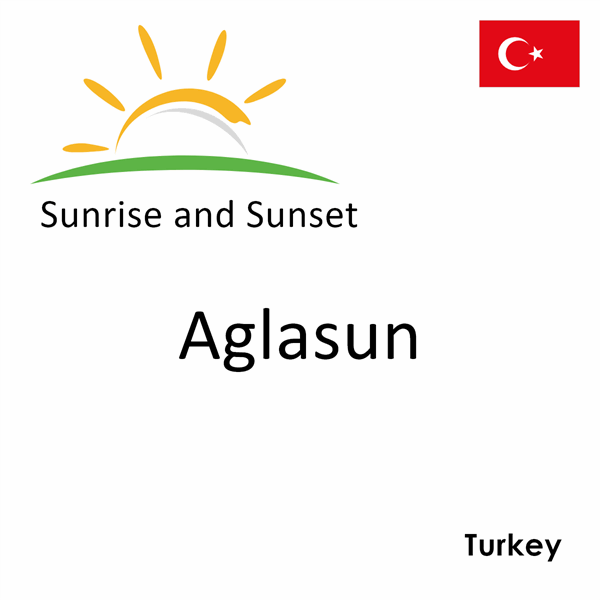 Sunrise and sunset times for Aglasun, Turkey