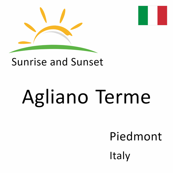 Sunrise and sunset times for Agliano Terme, Piedmont, Italy