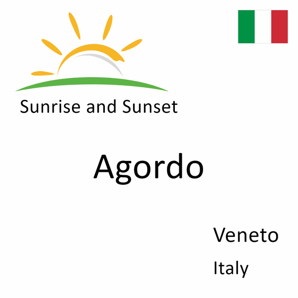 Sunrise and sunset times for Agordo, Veneto, Italy