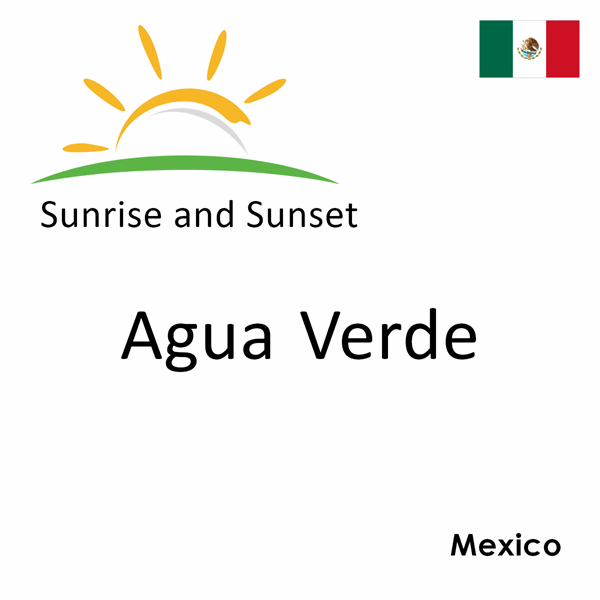 Sunrise and sunset times for Agua Verde, Mexico