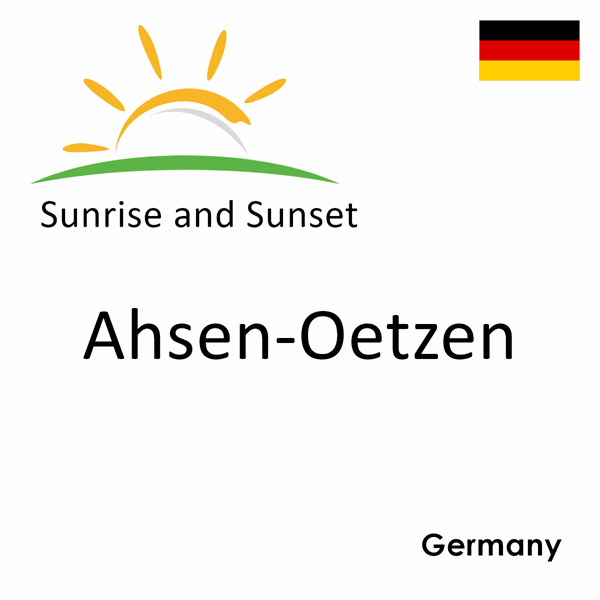 Sunrise and sunset times for Ahsen-Oetzen, Germany