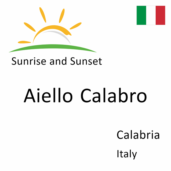 Sunrise and sunset times for Aiello Calabro, Calabria, Italy