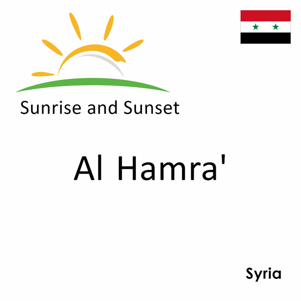 Sunrise and sunset times for Al Hamra', Syria