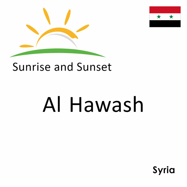 Sunrise and sunset times for Al Hawash, Syria