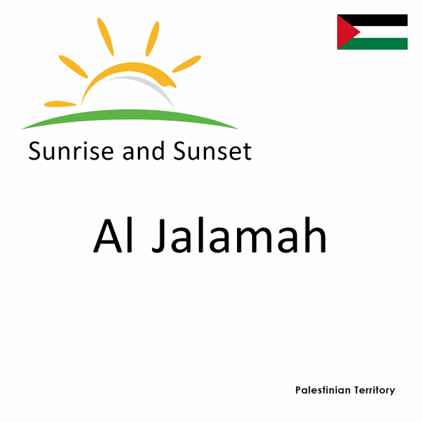 Sunrise and sunset times for Al Jalamah, Palestinian Territory