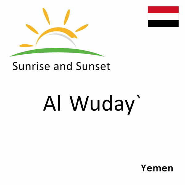 Sunrise and sunset times for Al Wuday`, Yemen