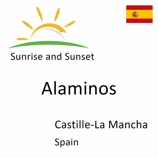 Sunrise and sunset times for Alaminos, Castille-La Mancha, Spain