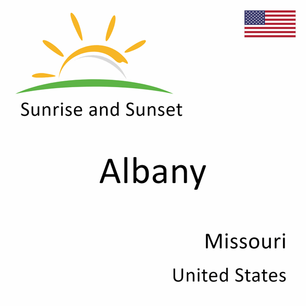 Sunrise and sunset times for Albany, Missouri, United States