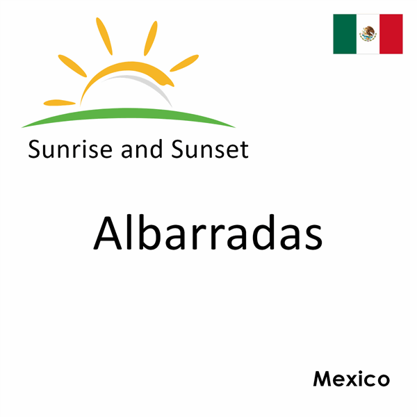 Sunrise and sunset times for Albarradas, Mexico