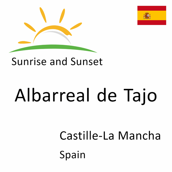 Sunrise and sunset times for Albarreal de Tajo, Castille-La Mancha, Spain