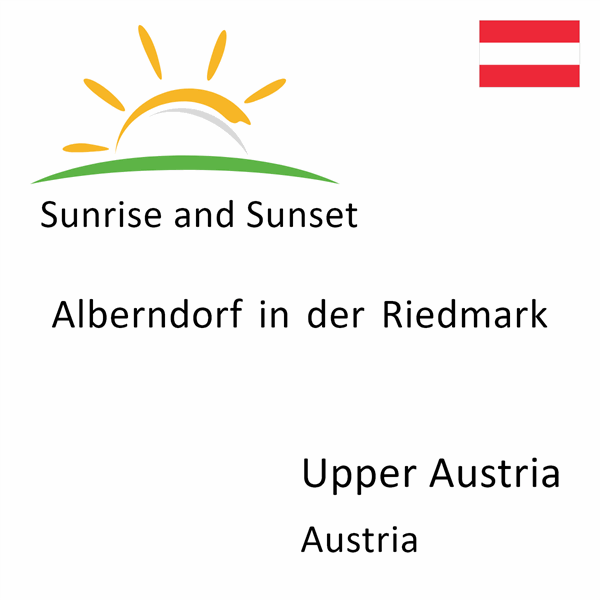 Sunrise and sunset times for Alberndorf in der Riedmark, Upper Austria, Austria