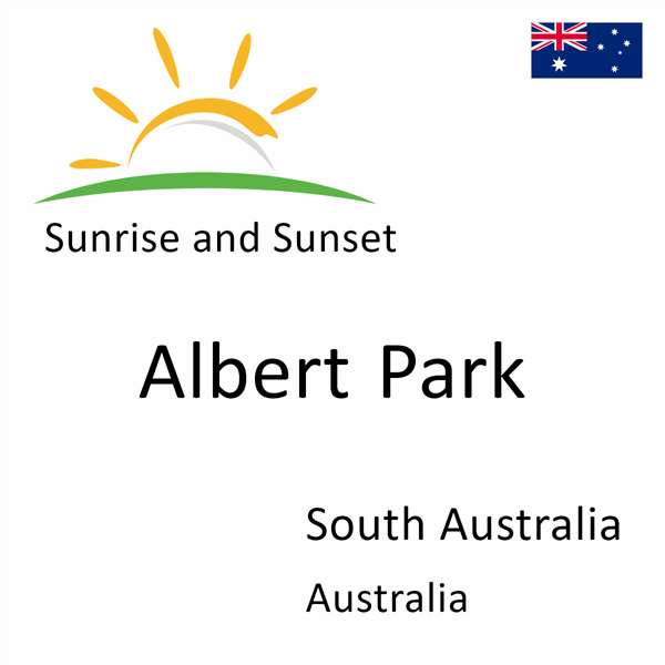 Sunrise and sunset times for Albert Park, South Australia, Australia