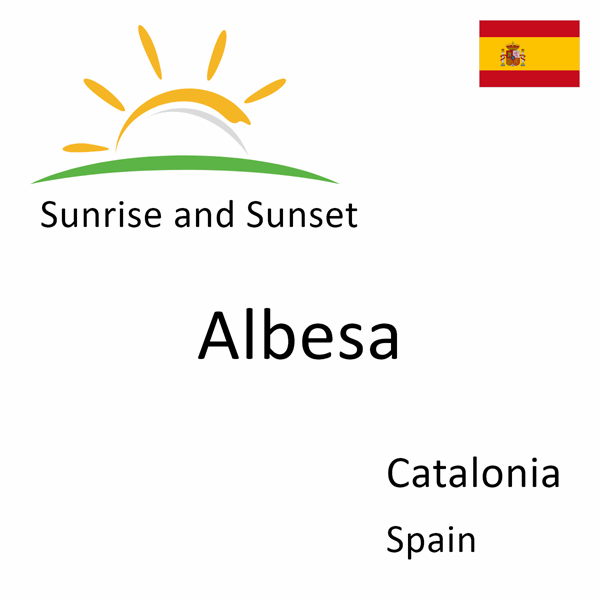 Sunrise and sunset times for Albesa, Catalonia, Spain