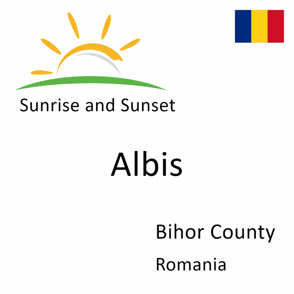 Sunrise and sunset times for Albis, Bihor County, Romania