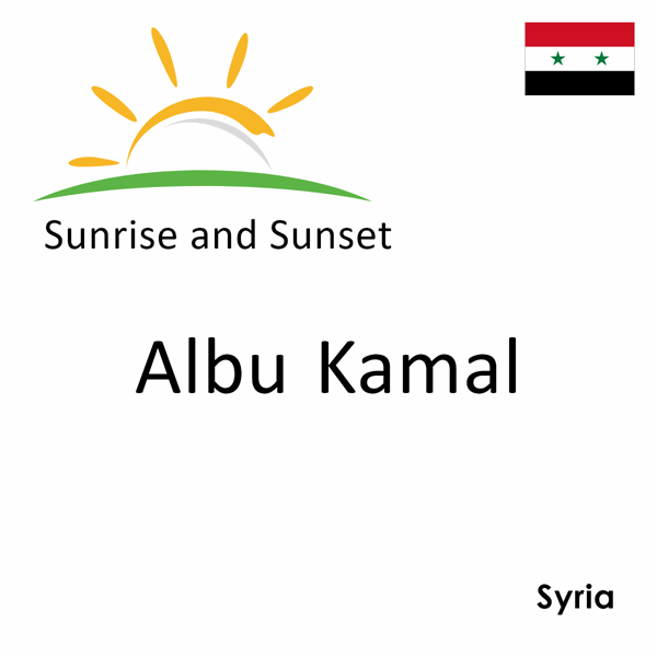 Sunrise and sunset times for Albu Kamal, Syria