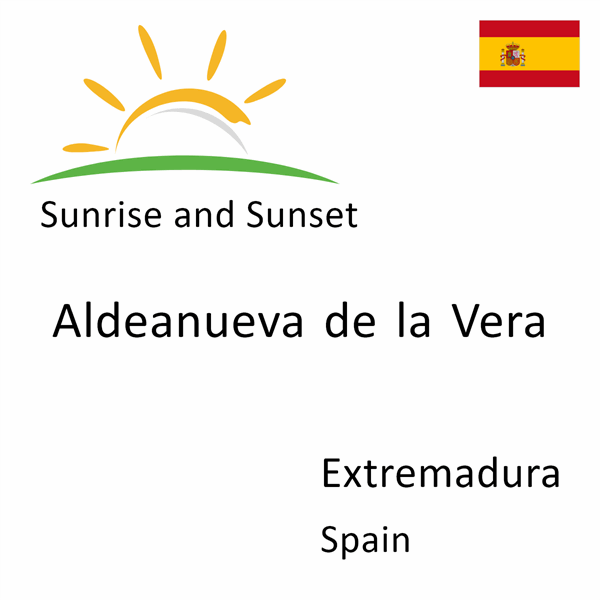 Sunrise and sunset times for Aldeanueva de la Vera, Extremadura, Spain