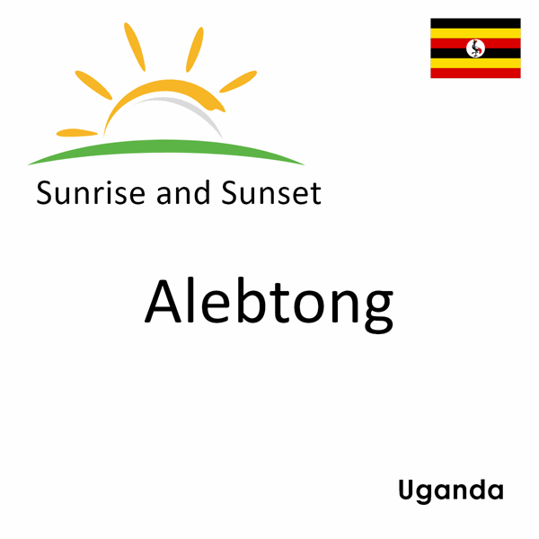 Sunrise and sunset times for Alebtong, Uganda