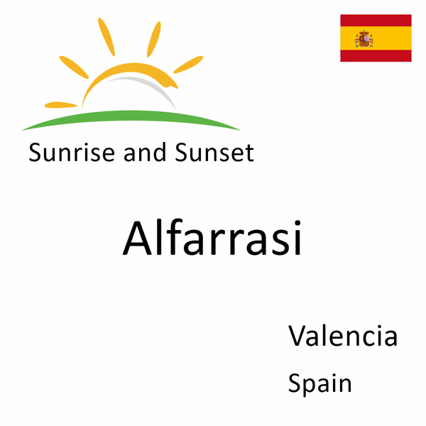 Sunrise and sunset times for Alfarrasi, Valencia, Spain