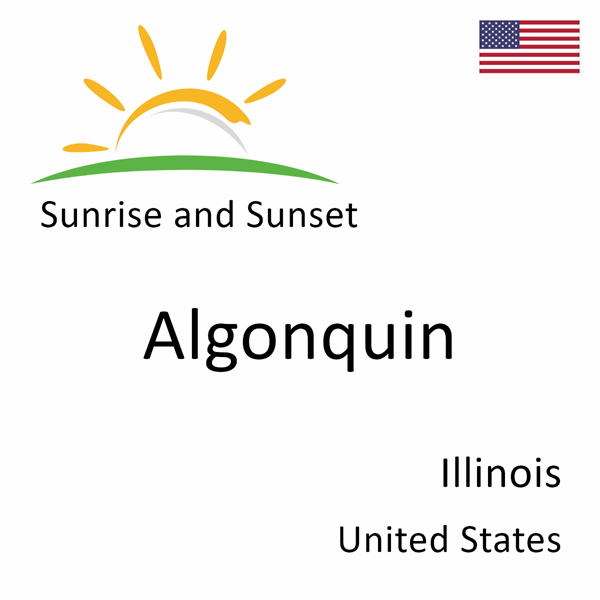 Sunrise and sunset times for Algonquin, Illinois, United States