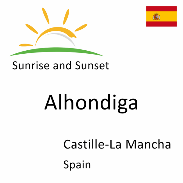 Sunrise and sunset times for Alhondiga, Castille-La Mancha, Spain