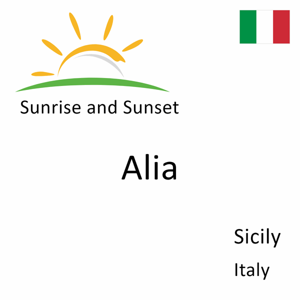 Sunrise and sunset times for Alia, Sicily, Italy