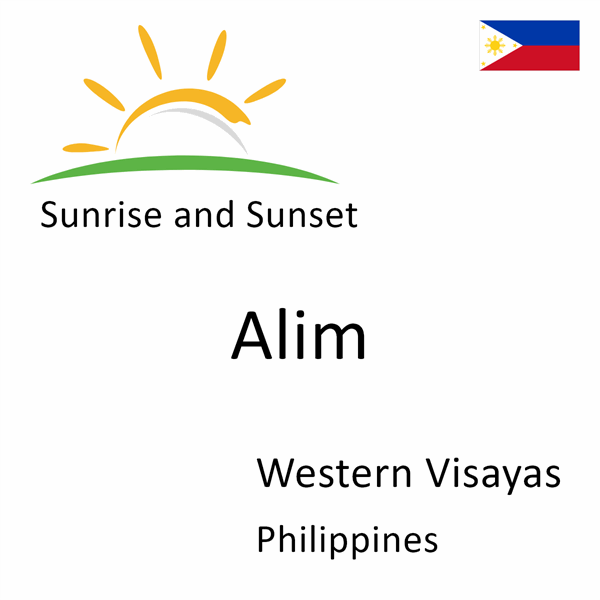 Sunrise and sunset times for Alim, Western Visayas, Philippines