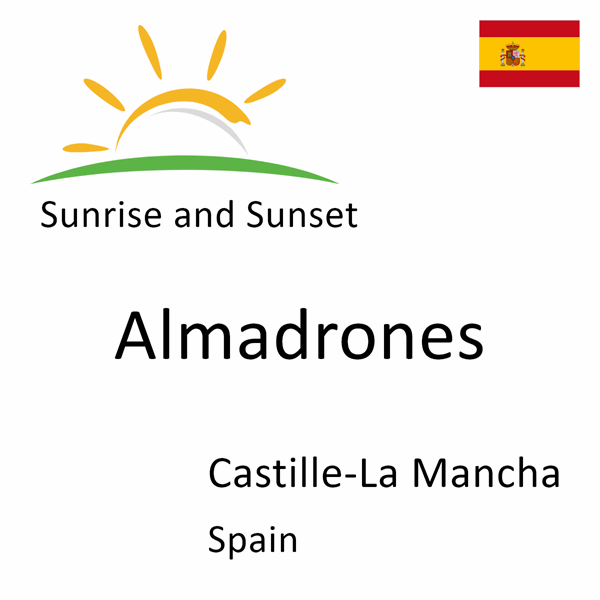 Sunrise and sunset times for Almadrones, Castille-La Mancha, Spain