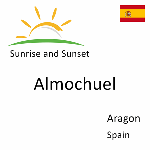 Sunrise and sunset times for Almochuel, Aragon, Spain