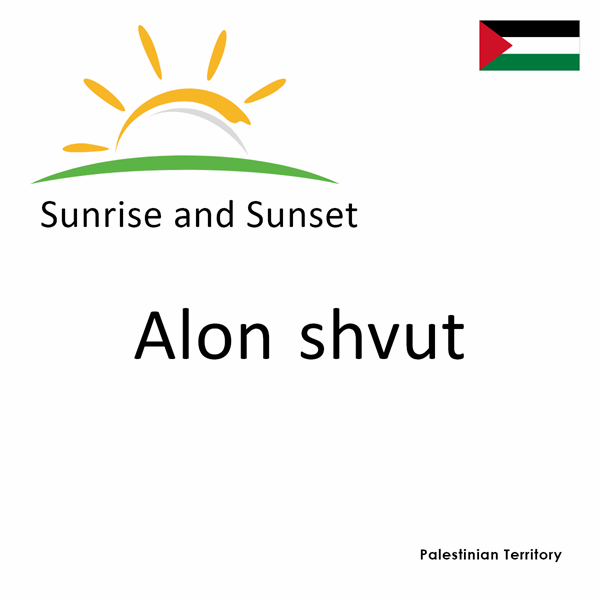 Sunrise and sunset times for Alon shvut, Palestinian Territory