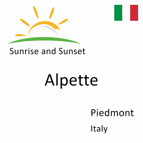 Sunrise and sunset times for Alpette, Piedmont, Italy