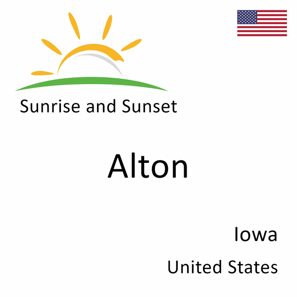 Sunrise and sunset times for Alton, Iowa, United States