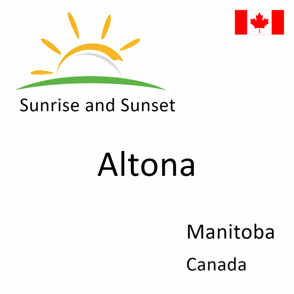 Sunrise and sunset times for Altona, Manitoba, Canada