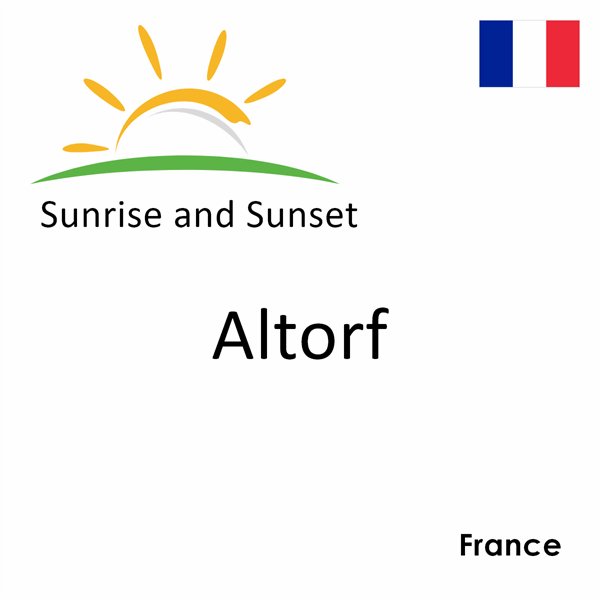 Sunrise and sunset times for Altorf, France