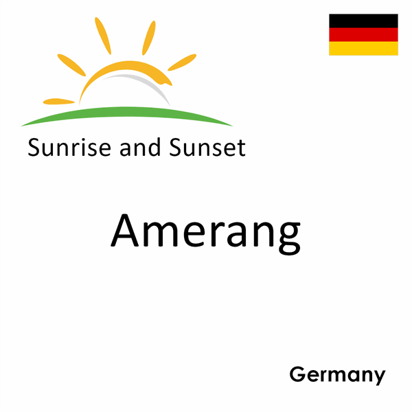 Sunrise and sunset times for Amerang, Germany