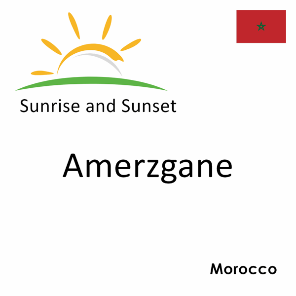 Sunrise and sunset times for Amerzgane, Morocco