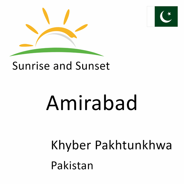 Sunrise and sunset times for Amirabad, Khyber Pakhtunkhwa, Pakistan