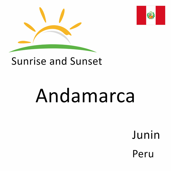 Sunrise and sunset times for Andamarca, Junin, Peru