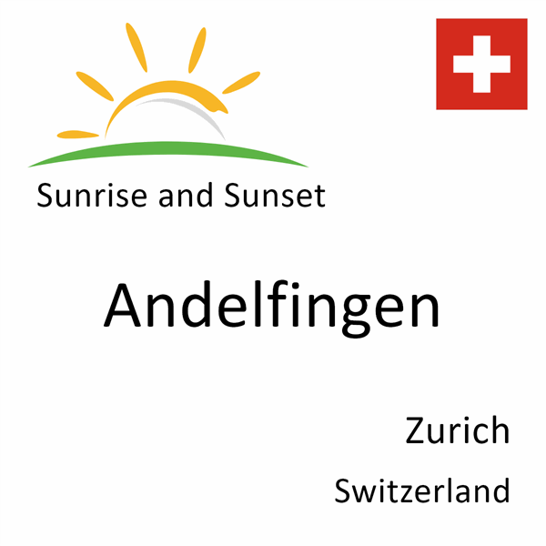 Sunrise and sunset times for Andelfingen, Zurich, Switzerland