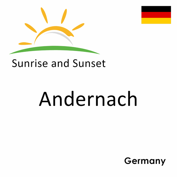 Sunrise and sunset times for Andernach, Germany