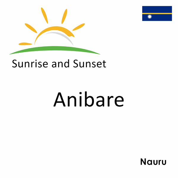 Sunrise and sunset times for Anibare, Nauru