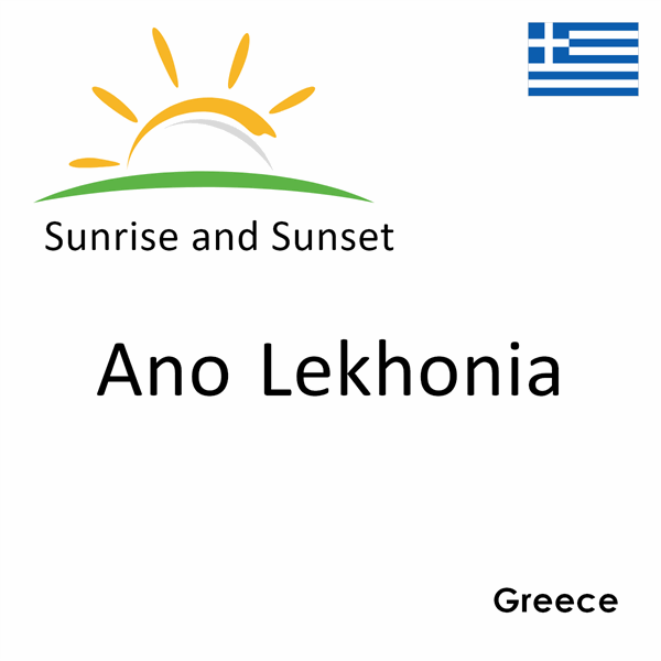 Sunrise and sunset times for Ano Lekhonia, Greece