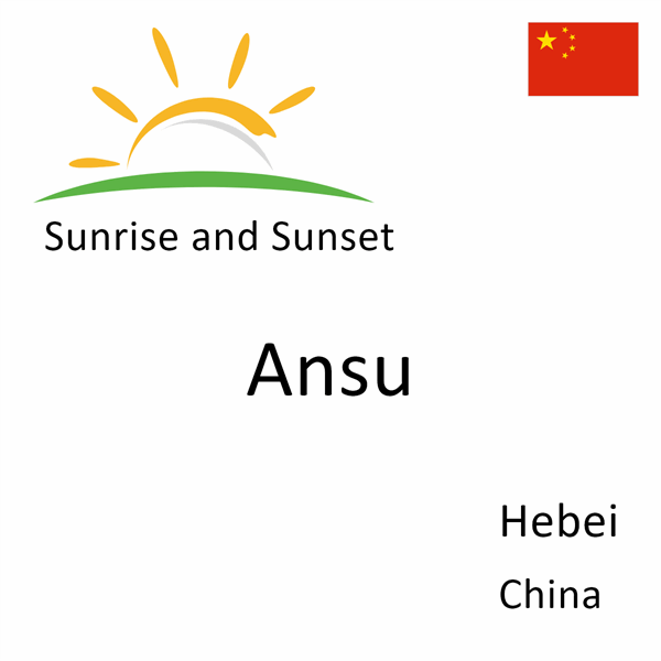 Sunrise and sunset times for Ansu, Hebei, China